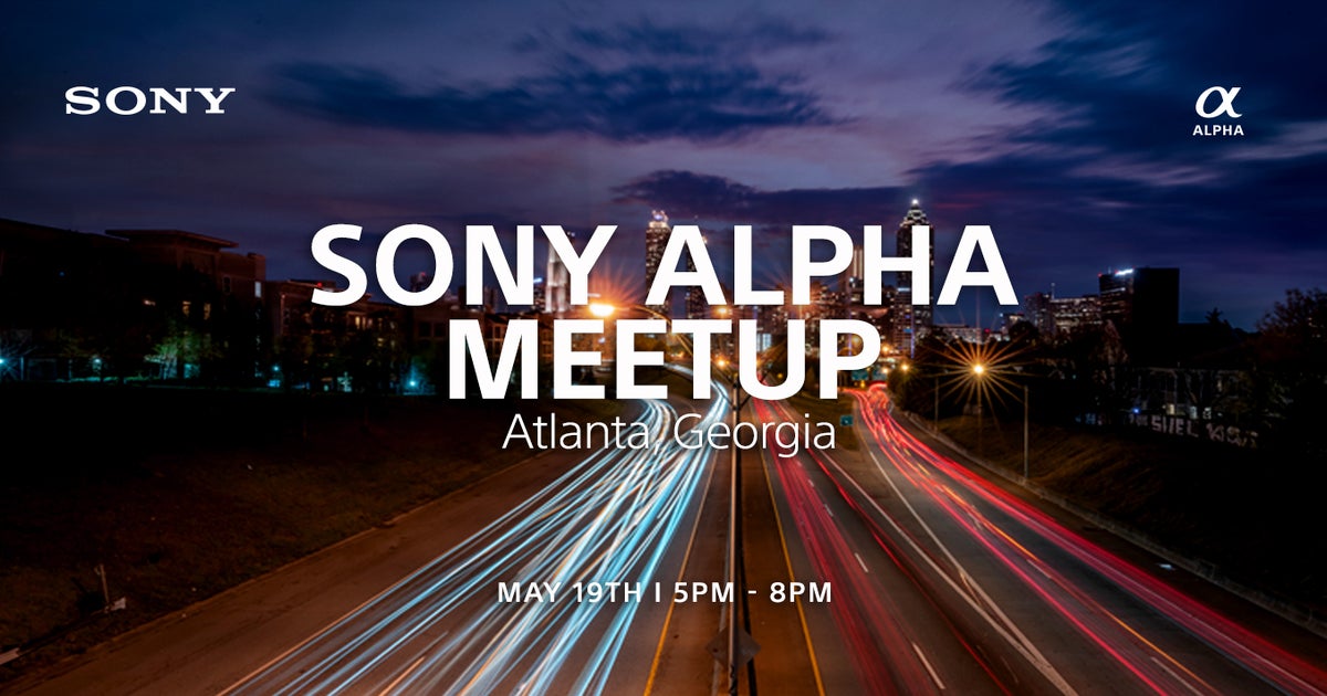 BE ALPHA Community Meetup Atlanta Sony Alpha Universe